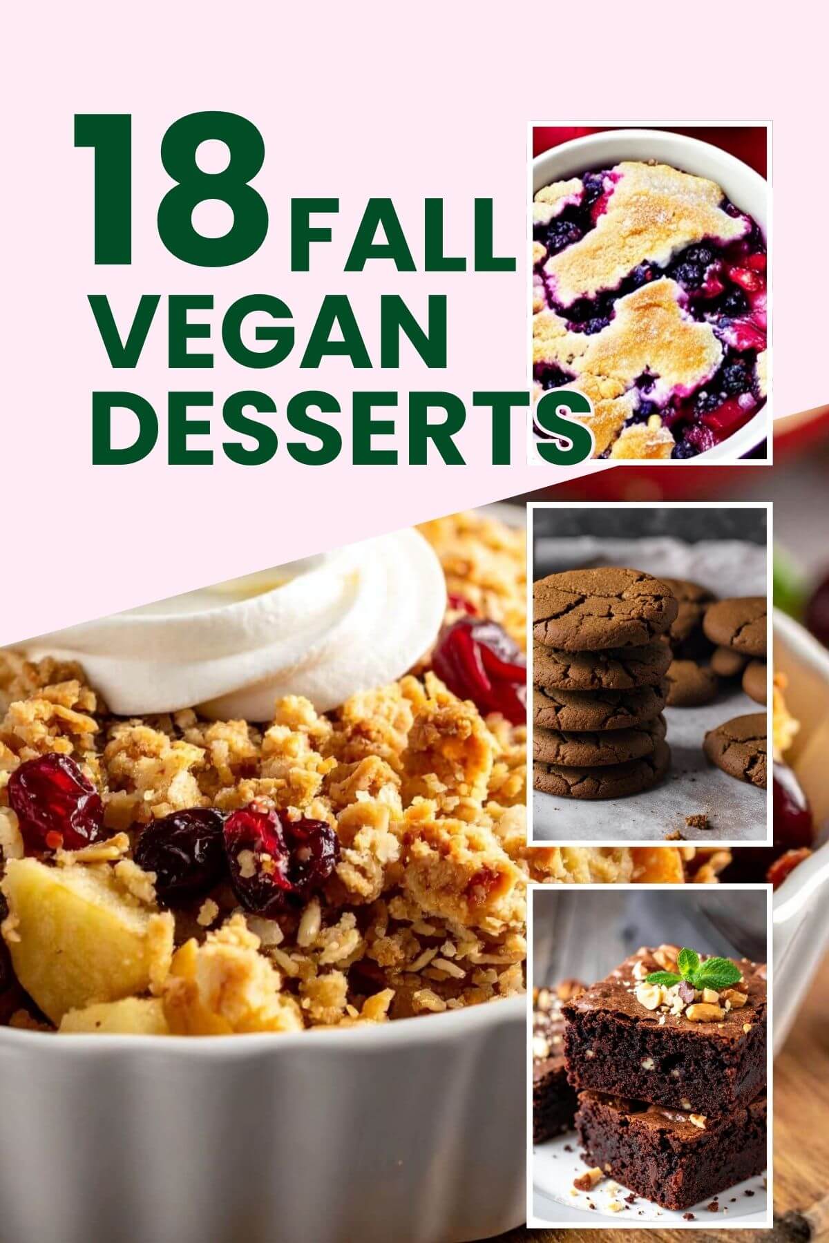Title 18 Fall Vegan Desserts with four photos of delicious Fall Desserts